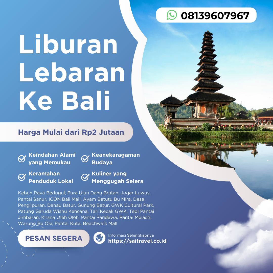 Tour Domestik Edisi Lebaran 2026! Amazing Bali – 3D2N